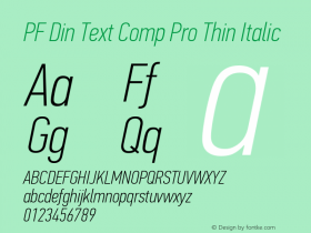 PF Din Text Comp Pro Thin Italic Version 2.005 2005 Font Sample