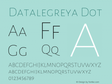 Datalegreya Dot Version 1.002;PS 001.002;hotconv 1.0.70;makeotf.lib2.5.58329 DEVELOPMENT Font Sample