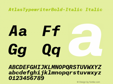 AtlasTypewriterBold-Italic Italic Version 1.001 2012图片样张