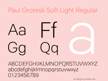 Paul Grotesk Soft Light Regular Version 1.000;PS 001.000;hotconv 1.0.88;makeotf.lib2.5.64775 Font Sample