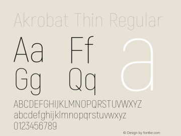 Akrobat Thin Regular Version 1.000;PS 001.000;hotconv 1.0.88;makeotf.lib2.5.64775 Font Sample