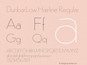 DunbarLow Hairline Regular Version 1.000;PS 1.0;hotconv 1.0.86;makeotf.lib2.5.63406 Font Sample