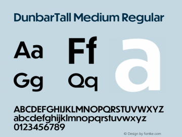 DunbarTall Medium Regular Version 1.000;PS 1.0;hotconv 1.0.86;makeotf.lib2.5.63406 Font Sample