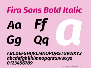 Fira Sans Bold Italic Version 4.203;PS 004.203;hotconv 1.0.88;makeotf.lib2.5.64775图片样张