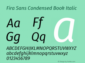 Fira Sans Condensed Book Italic Version 4.203;PS 004.203;hotconv 1.0.88;makeotf.lib2.5.64775 Font Sample