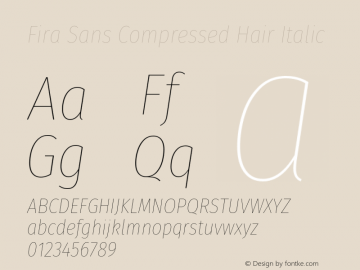 Fira Sans Compressed Hair Italic Version 4.203 Font Sample