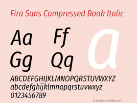 Fira Sans Compressed Book Italic Version 4.203;PS 004.203;hotconv 1.0.88;makeotf.lib2.5.64775图片样张