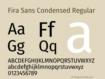 Fira Sans Condensed Regular Version 4.203;PS 004.203;hotconv 1.0.88;makeotf.lib2.5.64775 Font Sample