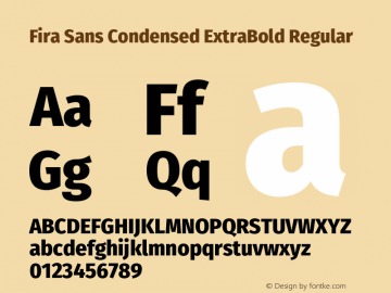 Fira Sans Condensed ExtraBold Regular Version 4.203;PS 004.203;hotconv 1.0.88;makeotf.lib2.5.64775图片样张