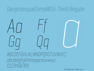 GeogrotesqueCompW03-ThinIt Regular Version 1.00 Font Sample