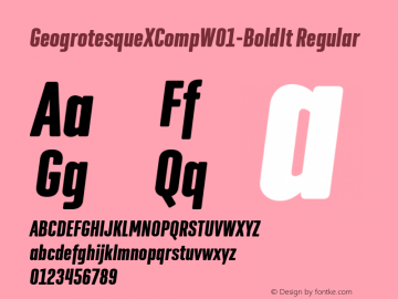 GeogrotesqueXCompW01-BoldIt Regular Version 1.00 Font Sample