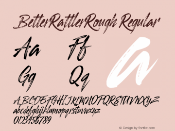 BetterRattlerRough Regular Version 1.000 2016 initial release Font Sample