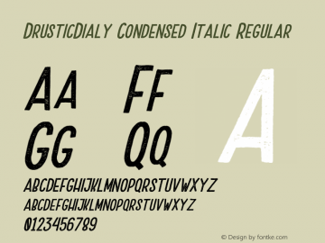 DrusticDialy Condensed Italic Regular Version 1.000;PS 001.000;hotconv 1.0.88;makeotf.lib2.5.64775 Font Sample