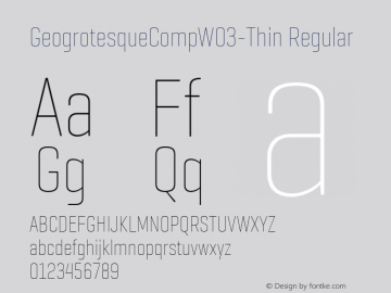 GeogrotesqueCompW03-Thin Regular Version 1.00 Font Sample