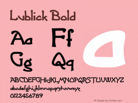 Lublick Bold Macromedia Fontographer 4.1 6/29/96 Font Sample