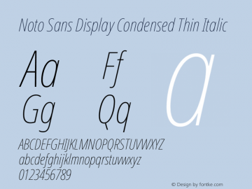 Noto Sans Display Condensed Thin Italic Version 1.900 Font Sample