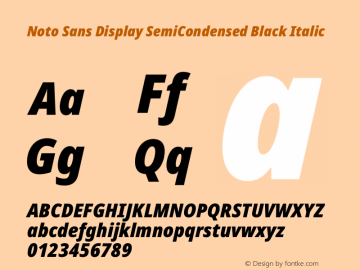 Noto Sans Display SemiCondensed Black Italic Version 1.900 Font Sample