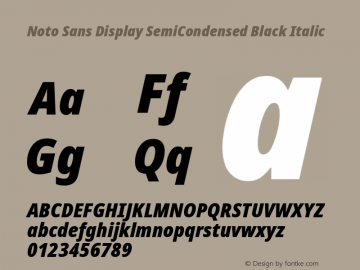Noto Sans Display SemiCondensed Black Italic Version 1.900 Font Sample