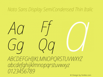 Noto Sans Display SemiCondensed Thin Italic Version 1.900 Font Sample