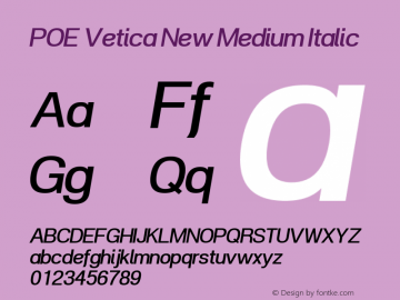 POE Vetica New Medium Italic Version 1.00 Font Sample