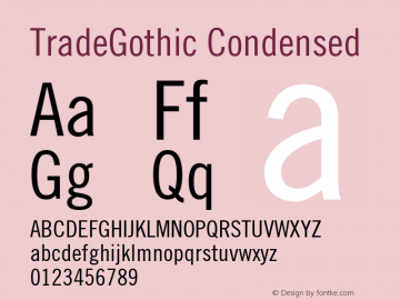 TradeGothic Condensed Version 001.001 Font Sample