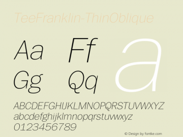 TeeFranklin-ThinOblique ☞ 001.000;com.myfonts.easy.suomi.tee-franklin.thin-oblique.wfkit2.version.3jUw Font Sample