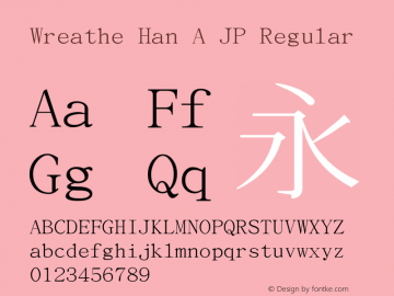 Wreathe Han A JP Regular Version 1.0图片样张