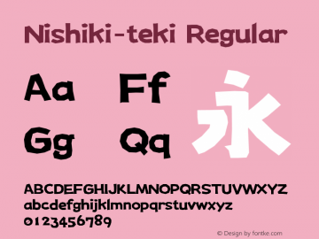 Nishiki-teki Regular Version 2.57 (2013-08-11) Font Sample