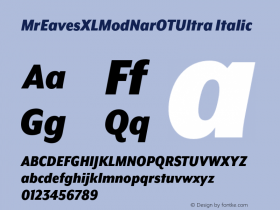 MrEavesXLModNarOTUltra Italic Version 1.000;PS 001.000;hotconv 1.0.57;makeotf.lib2.0.21895图片样张