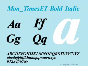 Mon_TimesET Bold Italic Converted from t:\TIMETT.BF1 by ALLTYPE Font Sample