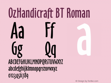 OzHandicraft BT Roman mfgpctt-v1.50 Thursday, December 24, 1992 10:51:10 am (EST) Font Sample
