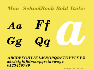 Mon_SchoolBook Bold Italic Converted from t:\SHT_____.BF1 by ALLTYPE Font Sample