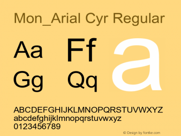 Mon_Arial Cyr Regular Version 1.1 - November 1992 Font Sample