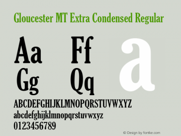 Gloucester MT Extra Condensed Regular Version 1.50 Font Sample