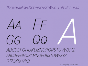 ProximaNovaSCondensedW10-ThIt Regular Version 3.50 Font Sample