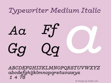 Typewriter Medium Italic Version 1.0 Font Sample