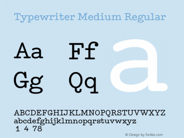 Typewriter Medium Regular Version 1.0 Font Sample