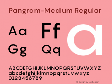 Pangram-Medium Regular Version 1.000;PS 001.000;hotconv 1.0.70;makeotf.lib2.5.58329图片样张