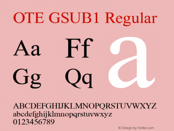 OTE GSUB1 Regular Version 1.000 2005 initial release Font Sample