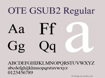 OTE GSUB2 Regular Version 1.000 2005 initial release Font Sample