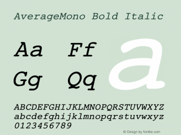 AverageMono Bold Italic Version 1.000 2013 initial release; ttfautohint (v0.94) -l 8 -r 50 -G 0 -x 0 -w 