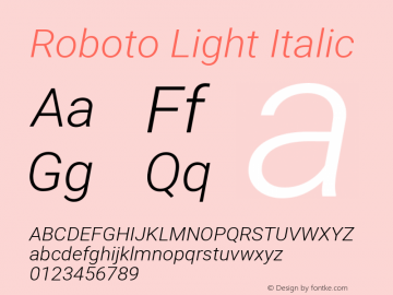 Roboto Light Italic Version 2.000980; 2014 Font Sample
