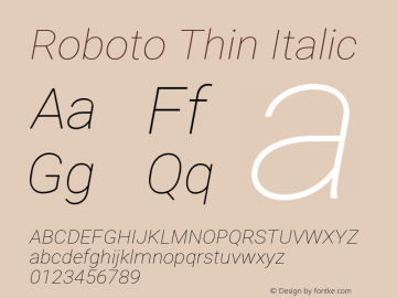 Roboto Thin Italic Version 2.000980; 2014 Font Sample