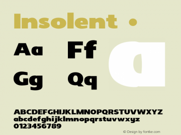 Insolent ☞ Version 1.000;com.myfonts.haiku.insolent.regular.wfkit2.hAkx Font Sample