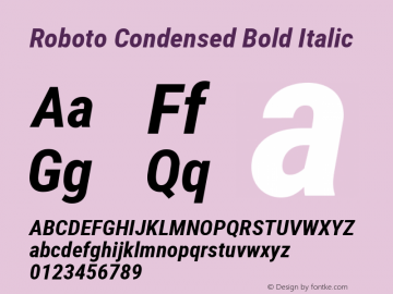 Roboto Condensed Bold Italic Version 2.000980; 2014 Font Sample
