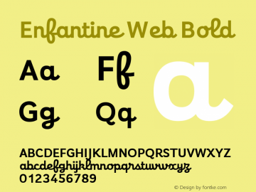 Enfantine Web Bold Version 1.001;PS 1.1;hotconv 1.0.72;makeotf.lib2.5.5900; ttfautohint (v1.3.34-f4db) Font Sample