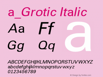 a_Grotic Italic Macromedia Fontographer 4.1 7.07.97 Font Sample