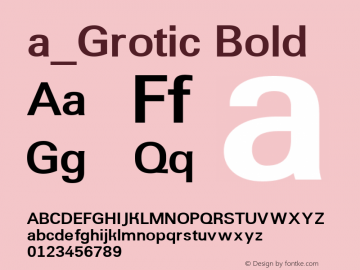 a_Grotic Bold Macromedia Fontographer 4.1 7.07.97 Font Sample