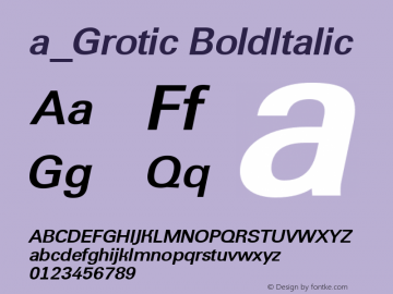 a_Grotic BoldItalic Macromedia Fontographer 4.1 7.07.97 Font Sample