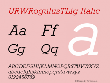 URWRogulusTLig Italic Version 001.005 Font Sample